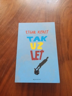 ETGAR KERET - Tak už leť