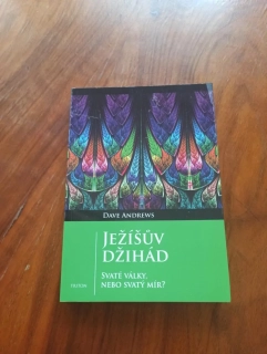 DAVE ANDREWS - Ježíšův džihád: Svaté války, nebo svatý mír?
