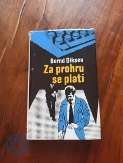 BERND DIKSEN -  Za prohru se platí