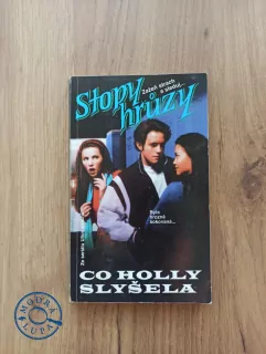 ROBERT LAWRENCE STINE - Co Holly slyšela - Stopy hrůzy (106.)