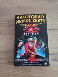 ANNE McCAFFREY - S alchymisty nejsou žerty