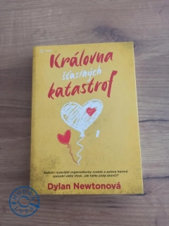 DYLAN NEWTON - Královna šťastných katastrof