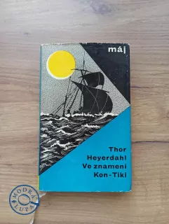 THOR HEYERDAHL - Ve znamení Kon - Tiki