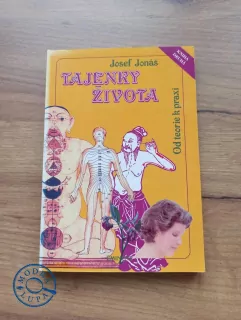 JOSEF JONÁŠ - Tajenky života II. - Od teorie k praxi
