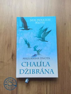 NEIL DOUGLAS-KLOTZ - Malá kniha života Chalíla Džibrána