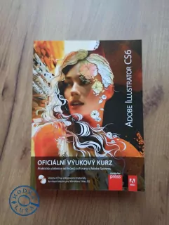 ADOBE ILLUSTRATOR CS6: OFICIÁLNÍ VÝUKOVÝ KURZ