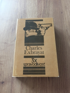 CHARLES EXBRAYAT - 3x spravodlivosť