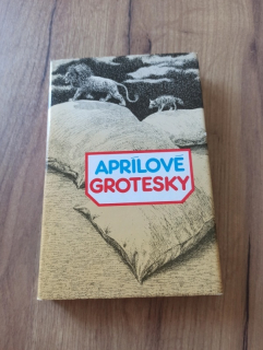 APRÍLOVÉ GROTESKY