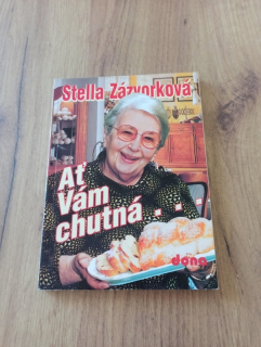 STELLA ZÁZVORKOVÁ - Ať Vám chutná