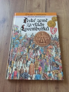 HELENA MANDELOVÁ - České země za vlády Lucemburků