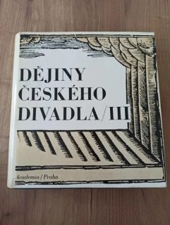 DĚJINY ČESKÉHO DIVADLA III.