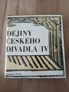 DĚJINY ČESKÉHO DIVADLA IV.