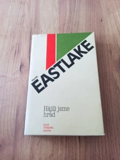 WILLIAM EASTLAKE - Hájili jsme hrad