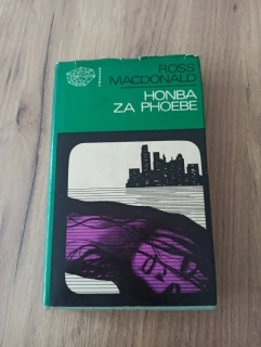 ROSS MACDONALD - Honba za Phoebe