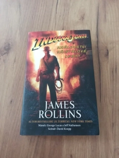 JAMES ROLLINS - Indiana Jones a království křišťálové lebky