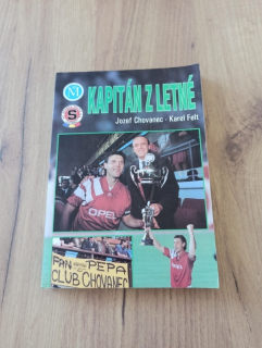 JOZEF CHOVANEC, KAREL FELT - Kapitán z Letné