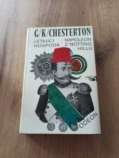 GILBERT KEITH CHESTERTON - Létající hospoda, Napoleon z Notting Hillu