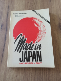 AKIO MORITA, EDWIN M. REINGOLD, MITSUKO SHIMOMURA - Made in Japan: Akio Morita a Sony
