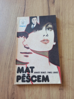 ARNOŠT BENEŠ, PAVEL LUKÁŠ - Mat pěšcem