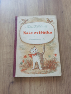 FRÁŇA VELKOBORSKÝ - Naše zvířátka