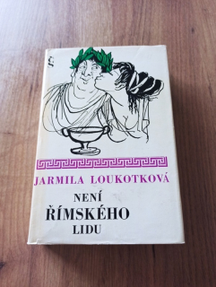 JARMILA LOUKOTKOVÁ - Není římského lidu