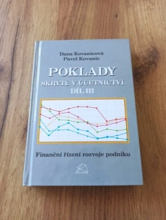 DANA KOVANICOVÁ, PAVEL KOVANIC - Poklady skryté v účetnictví - díl III.