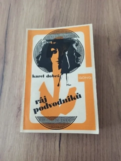 KAREL DOBEŠ - Ráj podvodníků