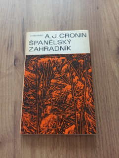 ARCHIBALD JOSEPH CRONIN - Španělský zahradník