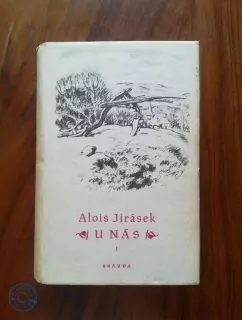 ALOIS JIRÁSEK - U nás - I. Díl - ÚHOR