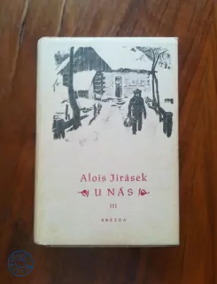 ALOIS JIRÁSEK - U nás - III. Díl - OSETEK