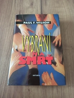 PAUL F.WILSON - Vybraní na smrť