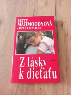 BETTY MAHMOODYOVÁ - Z lásky k dieťaťu