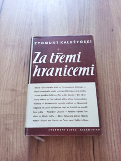 ZYGMUNT KALUZYNSKI - Za třemi hranicemi