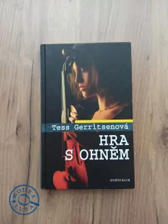 TESS GERRITSEN - Hra s ohněm