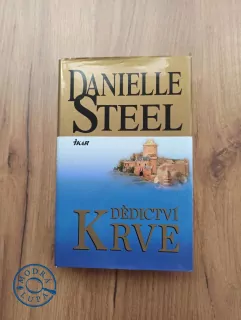 DANIELLE STEEL - Dědictví krve