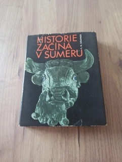 SAMUEL NOAH KRAMER - Historie začíná v Sumeru