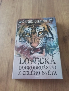 ČENĚK CHAROUS - Lovecká dobrodružství z celého světa