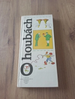 JIŘÍ BAIER, JÁN MAJERNÍK - O houbách