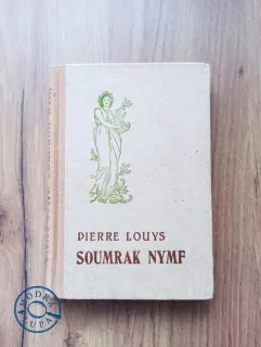 PIERRE LOUŸS - Soumrak nymf