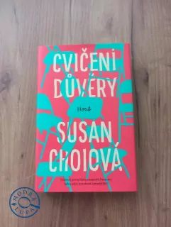 SUSAN CHOI - Cvičení důvěry