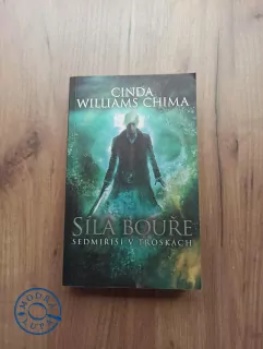 CINDA WILLIAMS CHIMA - Síla bouře - Sedmiříší v troskách 3.