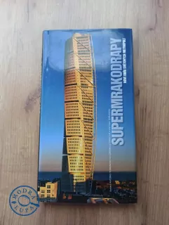 ANTONIO TERRANOVA - Supermrakodrapy - Noví obři světových metropolí