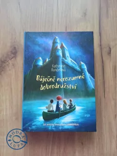 KATHERINE RUNDELL - Báječně nerozumné dobrodružství