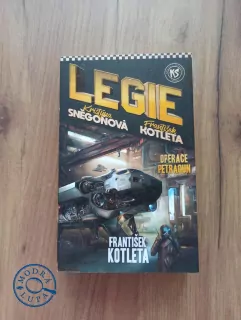 FRANTIŠEK KOTLETA, KRISTÝNA SNĚGOŇOVÁ - Legie 8. - Operace Petragun