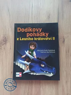 MICHAELA DODO DOSTÁLOVÁ - Dodíkovy pohádky z Lesního království II.