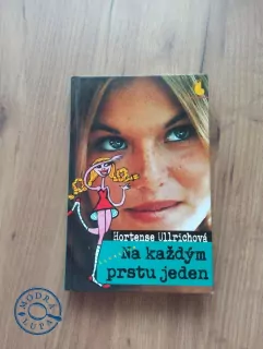HORTENSE ULLRICH - Na každým prstu jeden