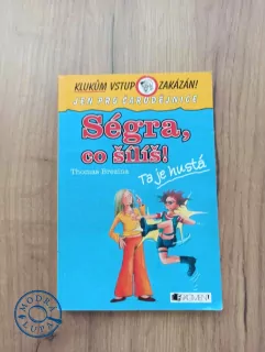 THOMAS BREZINA - Ségra, co šílíš!