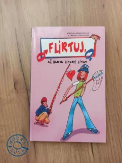 KARIN KAMPWERTH, CORINNA STRENG - Flirtuj, až budou jiskry lítat