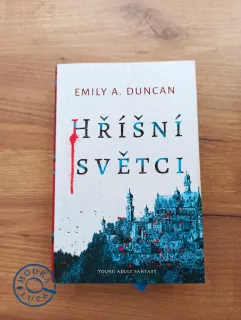 EMILY A. DUNCAN - Hříšní světci