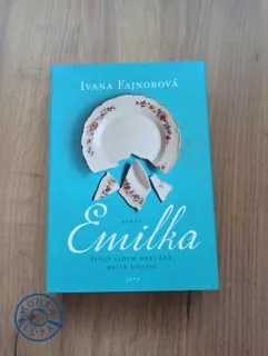IVANA FAJNOROVÁ - Emilka: Život lidem nakládá, kolik unesou